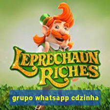 grupo whatsapp cdzinha